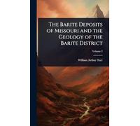 The Barite Deposits of Missouri and the Geology of the Barite District