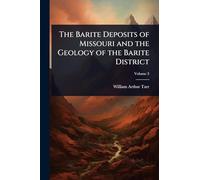The Barite Deposits of Missouri and the Geology of the Barite District
