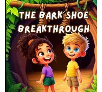The Bark Shoe Breakthrough: A funny and educational jungle adventure book for kids ages 4-8 about creativity, survival, and problem-solving - perfect for fans of interactive books (Wild Way Explorers)