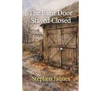 The Barn Door Stayed Closed