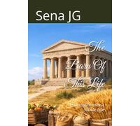 The Barn Of This Life: Foundations for a Whole Life