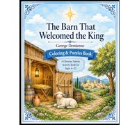 The Barn That Welcomed the King: Coloring & Puzzles Book for Kids: A Christian Nativity Activity Book About the Birth of Jesus with Coloring Pages, ... Discussion Questions (The Story of Ramo)