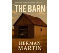 The Barn: The future is better left alone