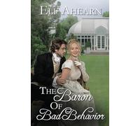 The Baron of Bad Behavior: 0 (Scandals by the Ton)