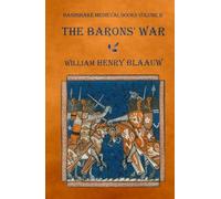 THE BARONS’ WAR: including the battles of Lewes and Evesham (Handshake Medieval History)