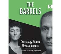 The Barrels (Contrology Pilates Physical Culture)