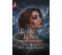 The Barren Luna: A Rejected Mate Wolf Shifter Paranormal Romance (Wolves of the Hiemal North)