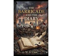 The Barricade and the Diary (Pocket Memoirs)