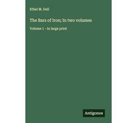 The Bars of Iron; In two volumes: Volume 1 - in large print