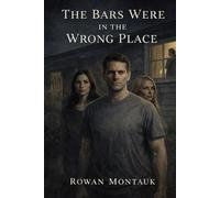 The Bars Were in the Wrong Place