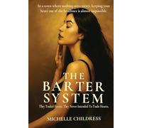 The Barter System: Built on Barter, Bound by Love