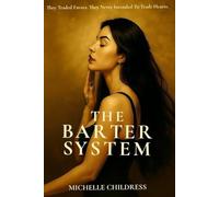 The Barter System: Built on Barter, Bound by Love