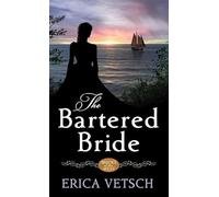 The Bartered Bride: Brides of the West (Christian Series Level III (24))