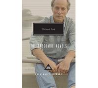 The Bascombe Novels: Richard Ford (Everyman’s Library Contemporary Classics)