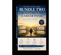The Base Learning Model: Bundle Two - Roles Before Career Panic (The Base Learning Model: A First-Principles Path into Data, AI, and Agentic Intelligence)