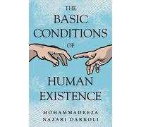 The Basic Conditions of Human Existence