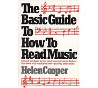 The Basic Guide to How to Read Music: Even If You Have Never Read a Note of Music Before, This Book Will Teach You How - Quickly and Easily [Idioma Inglés]