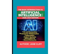 THE BASIC INTRODUCTION TO ARTIFICIAL INTELLIGENCE: 2026-2027 EDITION