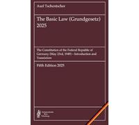 The Basic Law (Grundgesetz) 2025: The Constitution of the Federal Republic of Germany (May 23rd, 1949) -- Introduction and Translation