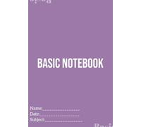 The Basic Notebook: Lavender: - Notebook For Personal Use | 6x9 Inches, 75 pages | A Blank Multi-Use Journal: Office, Fitness, Diary, Journal, Activities, and etc.