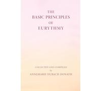 The Basic Principles of Eurythmy (Mercury Press)
