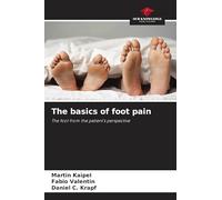 The basics of foot pain: The foot from the patient's perspective