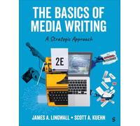 The Basics of Media Writing: A Strategic Approach