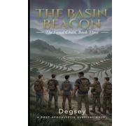 THE BASIN BEACON: A Post-Apocalyptic Survival Novel (The Signal Chain, Book Three)