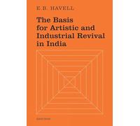 The Basis for Artistic and Industrial Revival in India