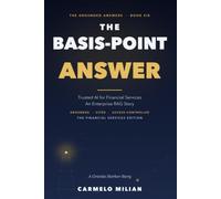 The Basis-Point Answer: Trusted AI for Financial Services - an Enterprise RAG Story (The Answer Series)