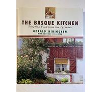 The Basque Kitchen: Tempting Food from the Pyrenees