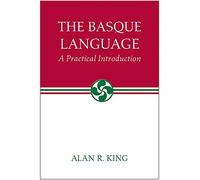 The Basque Language: A Practical Introduction