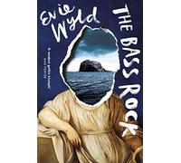 The Bass Rock: ‘A rising star of British fiction’ Sunday Telegraph