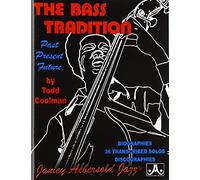 The Bass Tradition: Past, Present, Future. Biographies, 36 Transcribed Solos, Discographies