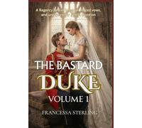 The Bastard Duke (Print Edition): Volume 1: A Slow-Burn Regency Romance of Secrets, Scars, and a Swapped Bride (The Officer’s Vows)