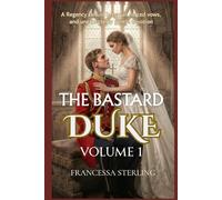 The Bastard Duke (Print Edition): Volume 1: A Slow-Burn Regency Romance of Secrets, Scars, and a Swapped Bride (The Officer’s Vows)