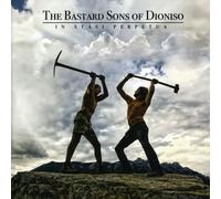 The Bastard Sons of Dioniso - In Stasi Perpetua