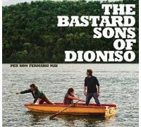 The Bastard Sons of - Per Non Fermarsi Mai