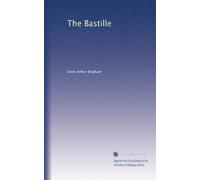 The Bastille: Volume 2