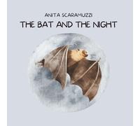 The Bat and the Night (Creatures of Soul and Wonder - Collection)