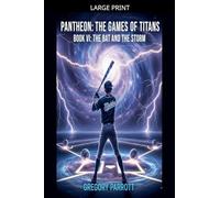 The Bat and the Storm: 6 (Pantheon: The Games of Titans)