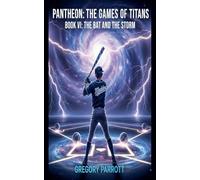 The Bat and the Storm: 6 (Pantheon: The Games of Titans)
