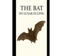 The Bat on Lunar Eclipse