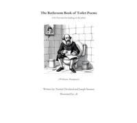 The Bathroom Book of Toilet Poems: 101 Poo-ems for reading on the john