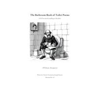 The Bathroom Book of Toilet Poems: 101 Poo-ems for reading on the john