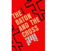 The Baton and the Cross: Russia's Church from Pagans to Putin
