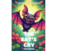 The Bat's Cry: 2 (The Stones of Creation)