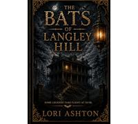 The Bats of Langley Hill