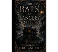 The Bats of Langley Hill