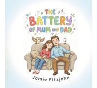 The Battery of Mum and Dad